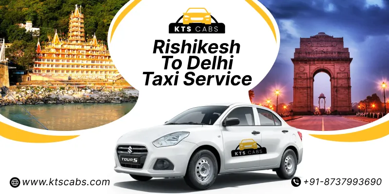 Rishikesh To Delhi Taxi