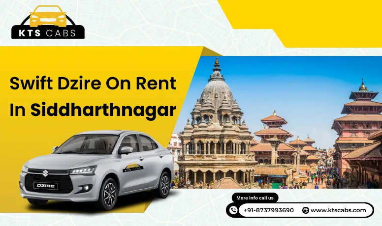 Swift Dzire on Rent in Siddharthnagar