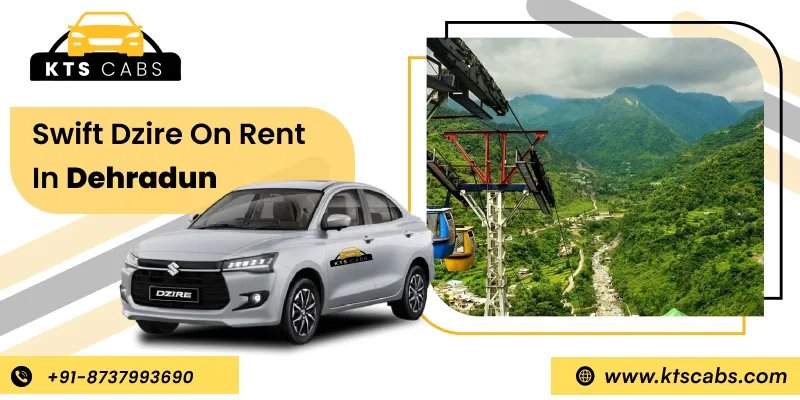 Swift Dzire on Rent in Dehradun