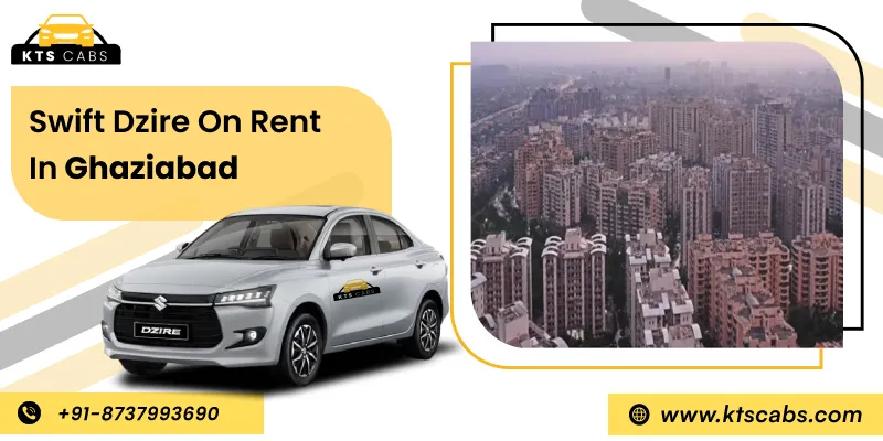 Swift Dzire on Rent in Ghaziabad
