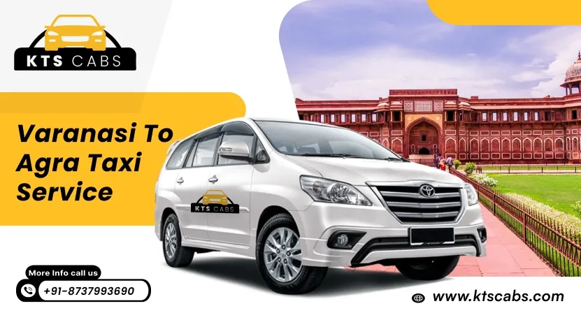 Varanasi to Agra Taxi service 