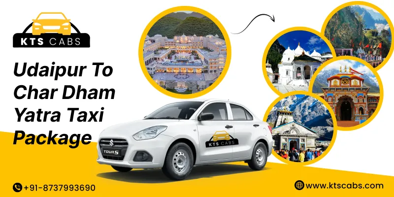 Udaipur To Char Dham Yatra Taxi Package
