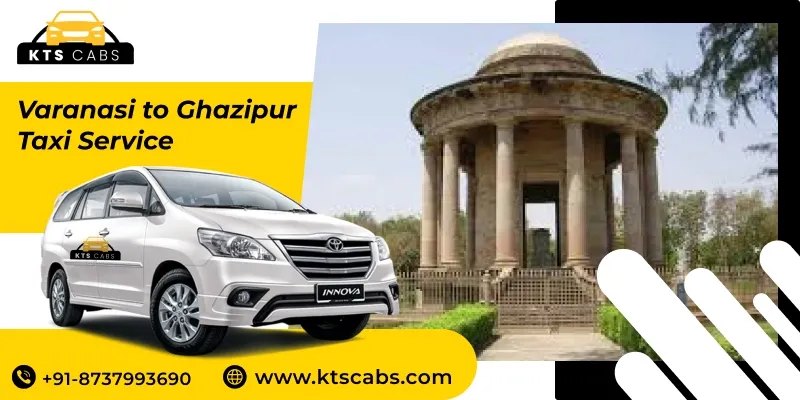 Varanasi to Ghazipur Taxi Service