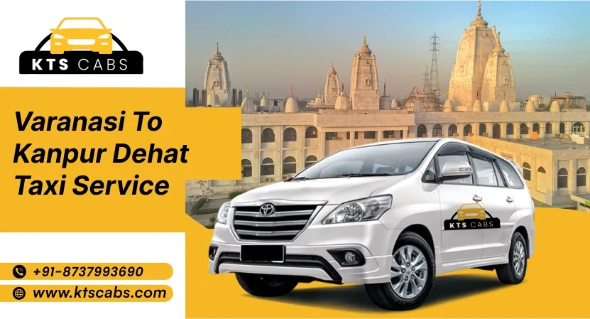 Varanasi to Kanpur Dehat Taxi Service