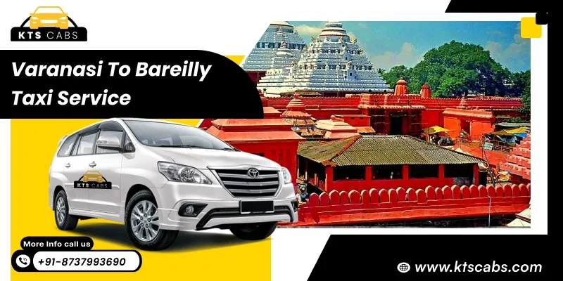 Varanasi to Bareilly Taxi Service