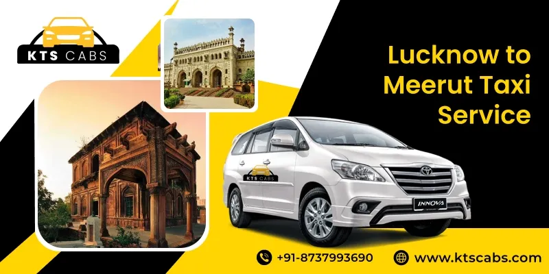 Lucknow to Meerut Taxi Service